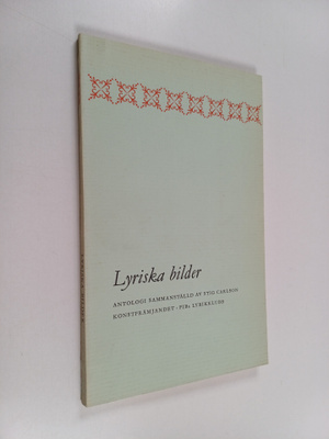 Stig Carlson : Lyriska bilder : en antologi