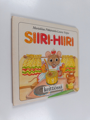 Marjaliisa Pitkäranta : Siiri-hiiri keittiössä