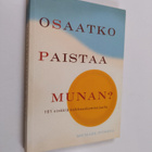Michael Powell : Osaatko paistaa munan : 101 vinkkiä kokk... - pikkukuva 1