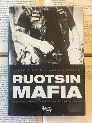 Lasse Wierup, Matti Larsson - Ruotsin mafia (sid.)