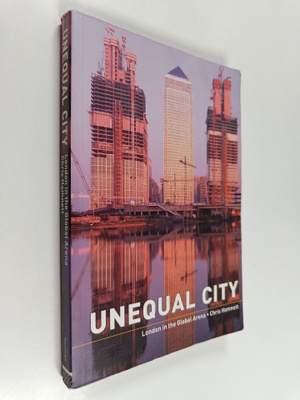 Chris Hamnett : Unequal City : London in the Global Arena