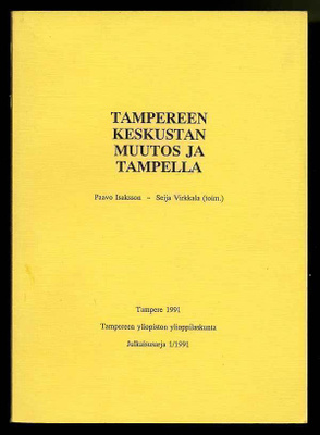 Tampereen keskustan muutos ja Tampella