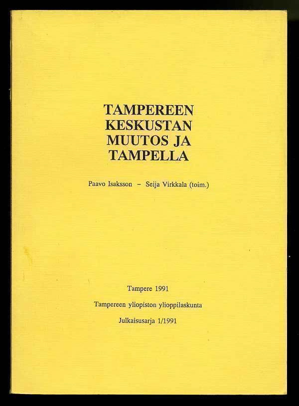 Tampereen keskustan muutos ja Tampella
