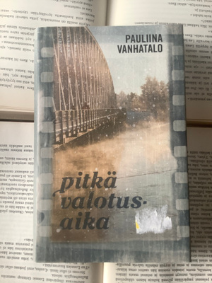 Pauliina Vanhatalo - Pitkä valotusaika (sid.)