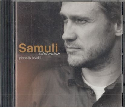 SAMULI EDELMANN PIENELLÄ KIVELLÄ