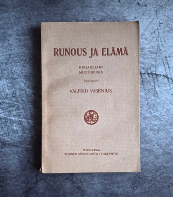 Valfrid Vasenius : Runous ja elämä - Kirjailijain muotokuva