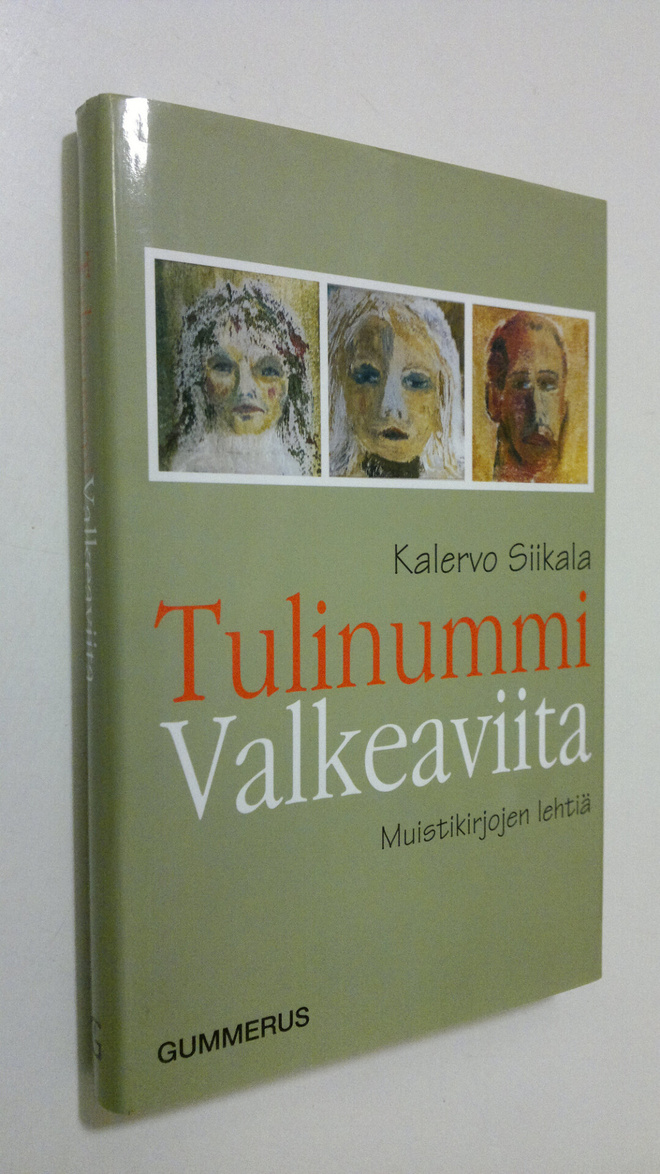 Kalervo Siikala : Tulinummi Valkeaviita : muistikirjojen ...