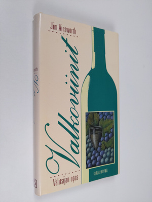 Jim Ainsworth : Valkoviinit : valitsijan opas