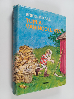 Erkki-Mikael : Tuplavahingollista : Erkki-Mikaelin parhaat