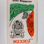 Arne Häggqvist : Mexico : överblick och resetips - pikkukuva 1