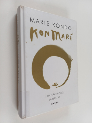 Marie Kondo : KonMari : iloa säkenöivä järjestys