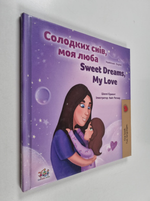 Shelley Admont : Solodkyh sniv, moja ljuba = Sweet dreams...