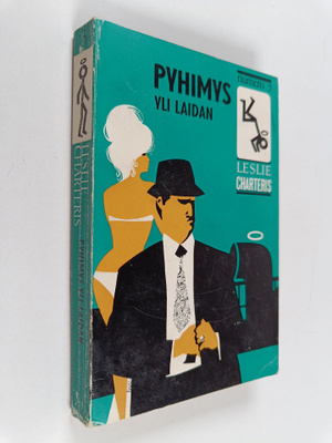 Leslie Charteris : Pyhimys yli laidan : jännitysromaani