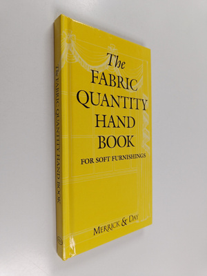 Catherine Merrick : The fabric quantity handbook : for so...