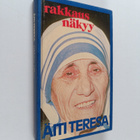 äiti Teresa : Rakkaus näkyy : äiti Teresan ajatuksia ja k... - pikkukuva 1
