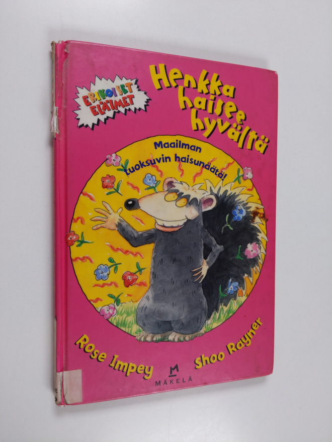 Rose Impey : Henkka haisee hyvältä : maailman tuoksuvin h...