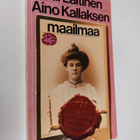 Kai Laitinen : Aino Kallaksen maailmaa : kuusi tutkielmaa... - pikkukuva 1