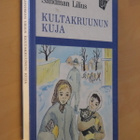 Irmelin Sandman Lilius : Kultakruunun kuja (Leija k.po ) - pikkukuva 1