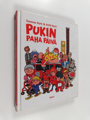 Tuomas Kyrö ym. : Pukin paha päivä