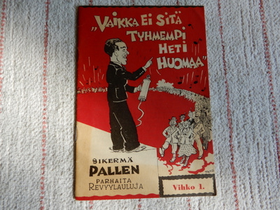 SIKERMÄ PALLEN PARHAITA REVYYLAULUJA VIHKO 1.