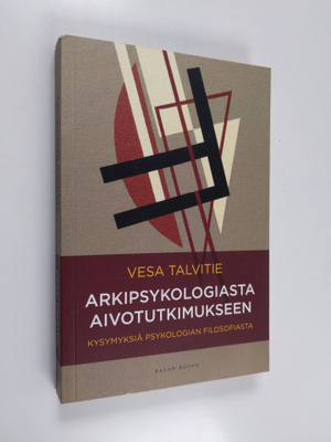 Vesa Talvitie : Arkipsykologiasta aivotutkimukseen : kysy...