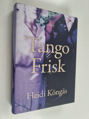 Heidi Köngäs : Tango Frisk
