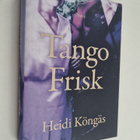 Heidi Köngäs : Tango Frisk - pikkukuva 1
