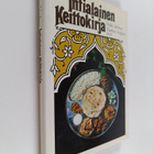 Heikki Lahelma ym. : Intialainen keittokirja = Bharataya ... - pikkukuva 1
