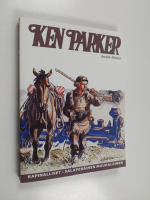 Ken Parker : Kapinalliset ; Salaperäinen muukalainen