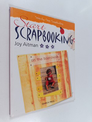 Joy Aitman : Start Scrapbooking