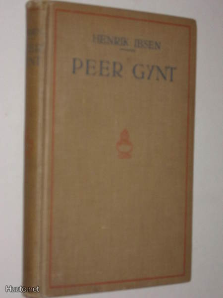 Henrik Ibsen : Peer Gynt - draamallinen runoelma - 2.p 1916