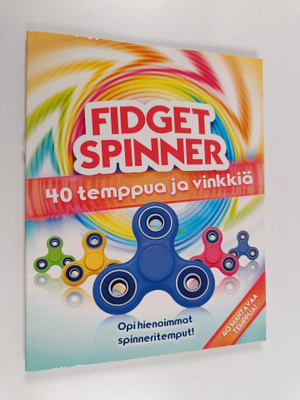 Fidget spinner : 40 temppua ja vinkkiä