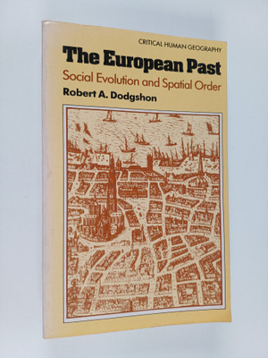 R. A. Dodgshon : The European past : social evolution and...