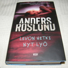 Anders Roslund Levon hetki nyt lyö -sid - pikkukuva 1