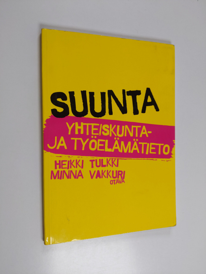 Heikki Tulkki : Suunta : yhteiskunta- ja työelämätieto