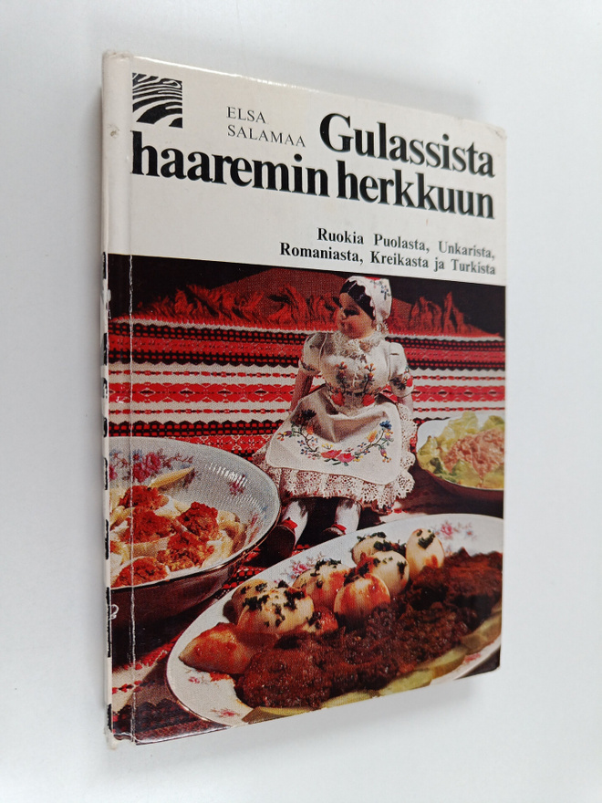 Elsa Salamaa : Gulassista haaremin herkkuun