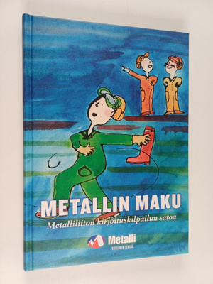 Timo (tekstien toim.) Sandberg : Metallin maku : Metallil...