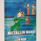 Timo (tekstien toim.) Sandberg : Metallin maku : Metallil... - pikkukuva 1