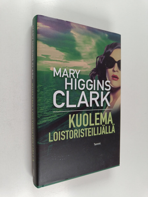 Mary Higgins Clark : Kuolema loistoristeilijällä