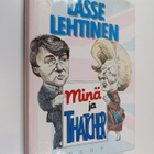 Lasse Lehtinen : Minä ja Thatcher : Lontoon matkapöytäkirja - pikkukuva 1