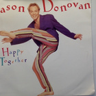 JASON DONOVAN :: HAPPY TOGETHER :: VINYYLI  SINGLE   1991 !! - pikkukuva 1