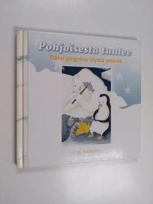 Outi Rautkallio : Pohjoisesta tuulee : Pikku pingviini lö...