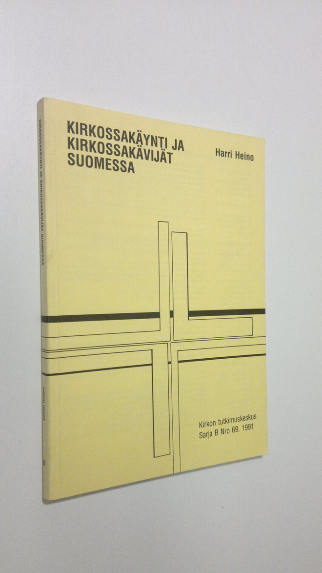 Harri Heino : Kirkossakäynti ja kirkossakävijät Suomessa