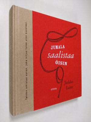 Jarkko Laine : Jumala saalistaa öisin, eli, Jobin kirjaan...