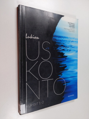 Antti Mattila ym. : Lukion uskonto kurssit 1-2 (OPS16)