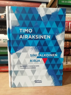 Timo Airaksinen - Sinivalkoinen kirja - 1.p.Uusi