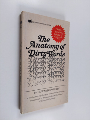 Edward Sagarin : The anatomy of dirty words