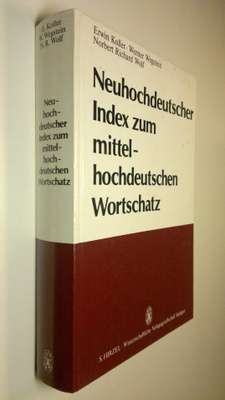 Erwin Koller : Neuhochdeutscher Index zum mittelhochdeuts...