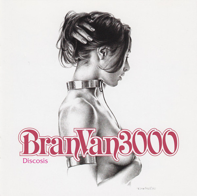 Bran Van 3000 :  Discosis  -  CD