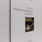 Kaisa Kyläkoski : Suomen naisellista historiaa - pikkukuva 1